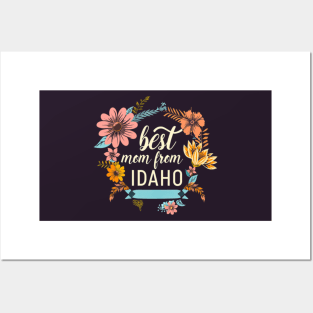 Best Mom From IDAHO, mothers day gift ideas, i love my mom Posters and Art